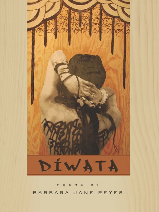 Title details for Diwata by Barbara Jane Reyes - Available